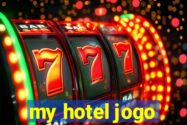 my hotel jogo